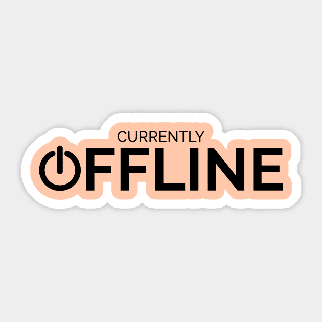 Currently Offline Sticker by NotSoGoodStudio